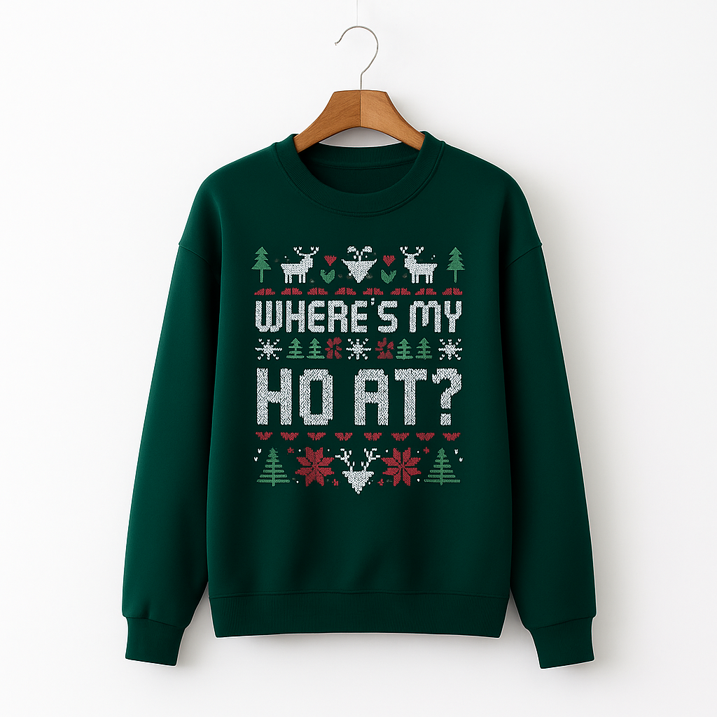 Ho & Where's My Ho At Christmas Sweaters