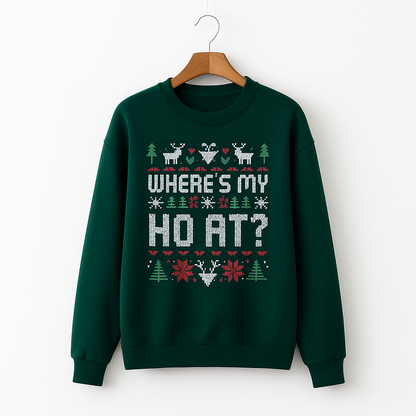 Ho & Where's My Ho At Christmas Sweaters
