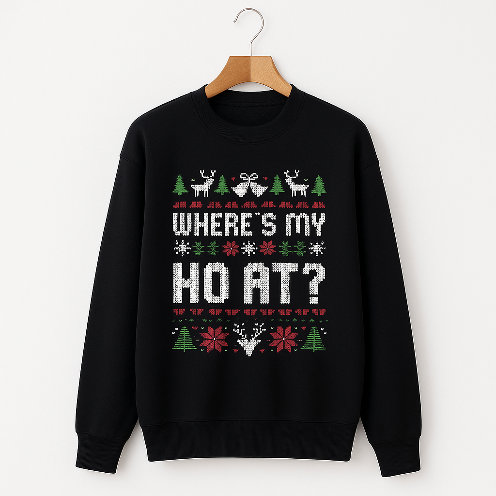 Ho & Where's My Ho At Christmas Sweaters