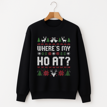 Ho & Where's My Ho At Christmas Sweaters