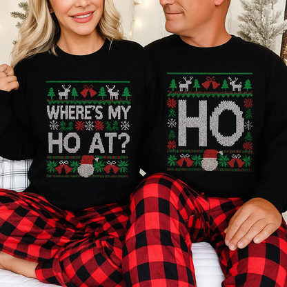 Ho & Where's My Ho At Christmas Sweaters