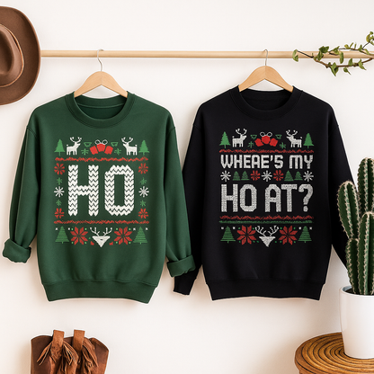 Ho & Where's My Ho At Christmas Sweaters